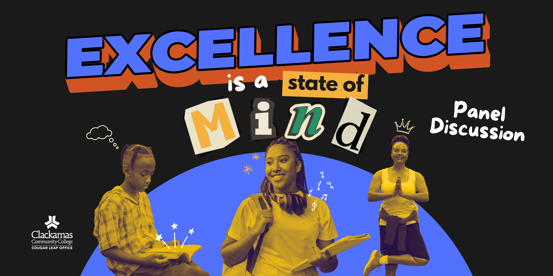 Black Excellence Panel: Excellence is a State of Mind (Hybrid Event)